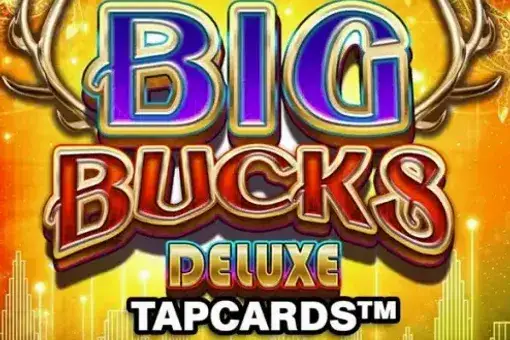 Big Bucks Deluxe Tapcards