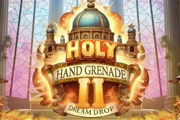Holy Hand Grenade 2 Dream Drop